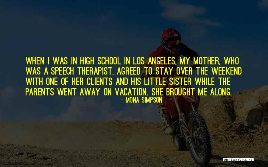 Jablonskis As Pedu Quotes By Mona Simpson Jablonskis As Pedu Quotes By Mona Simpson