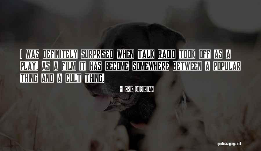 Jabrik Jogja Quotes By Eric Bogosian Jabrik Jogja Quotes By Eric Bogosian
