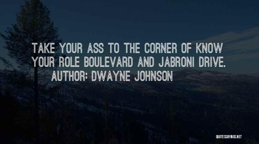Jabroni Quotes By Dwayne Johnson