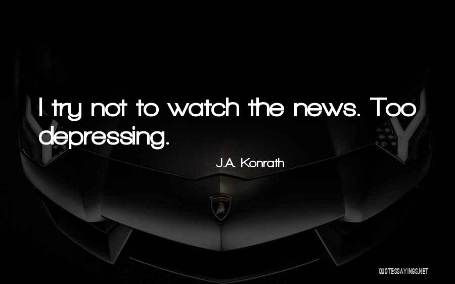 J'accuse Quotes By J.A. Konrath J'accuse Quotes By J.A. Konrath