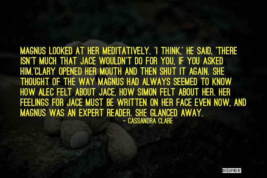 Jace And Clary About Magnus Quotes By Cassandra Clare
