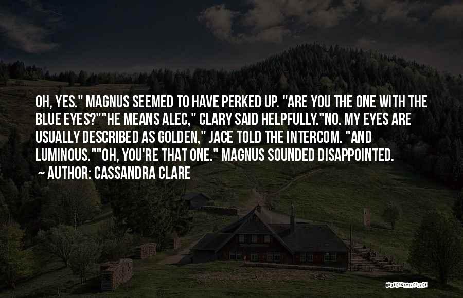 Jace And Magnus Quotes By Cassandra Clare