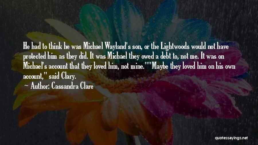 Jace Wayland Clary Fray Quotes By Cassandra Clare