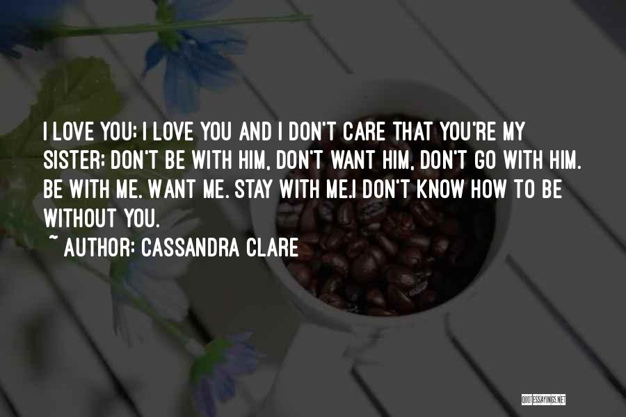 Jace Wayland Clary Fray Quotes By Cassandra Clare