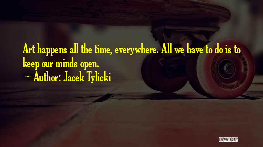 Jacek Tylicki Quotes 2130765