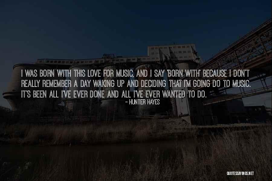 Jachum Quotes By Hunter Hayes Jachum Quotes By Hunter Hayes