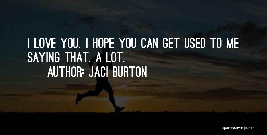 Jaci Burton Quotes 1253864