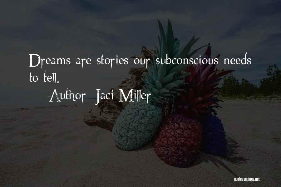 Jaci Miller Quotes 194692