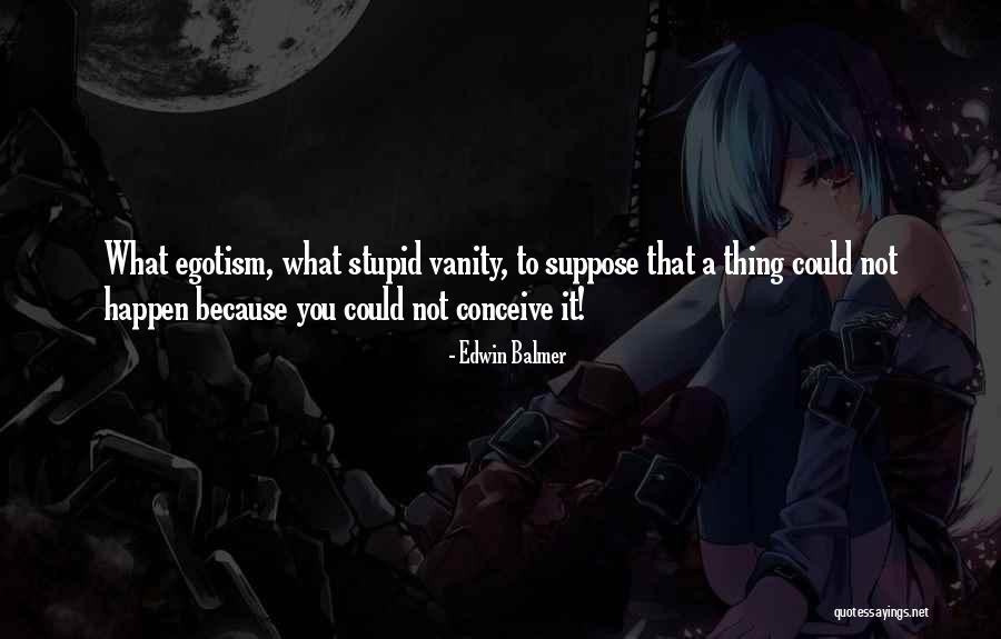 Jacintha Cowan Quotes By Edwin Balmer Jacintha Cowan Quotes By Edwin Balmer
