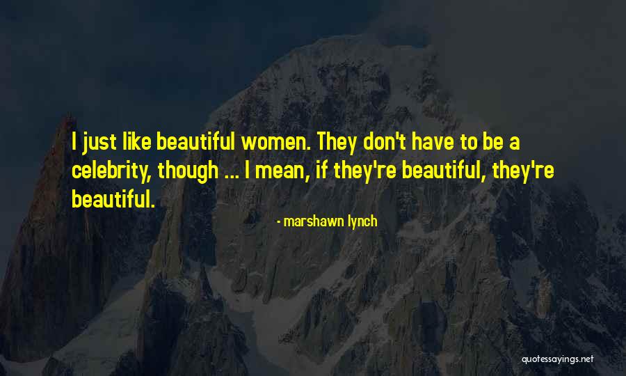 Jacinthe Des Quotes By Marshawn Lynch Jacinthe Des Quotes By Marshawn Lynch