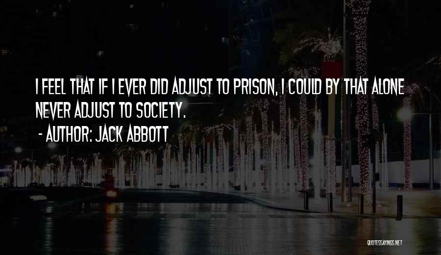 Jack Abbott Quotes 421101