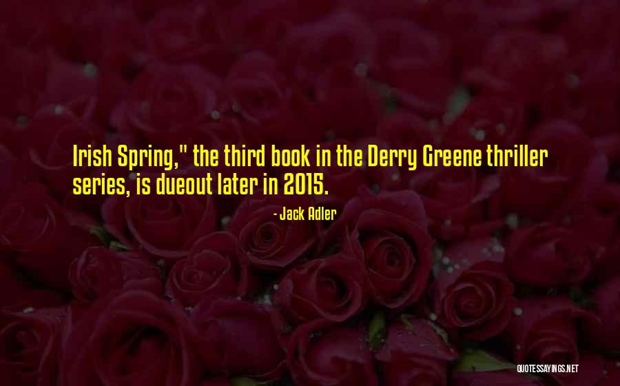 Jack Adler Quotes 1801474 Jack Adler Quotes 1801474
