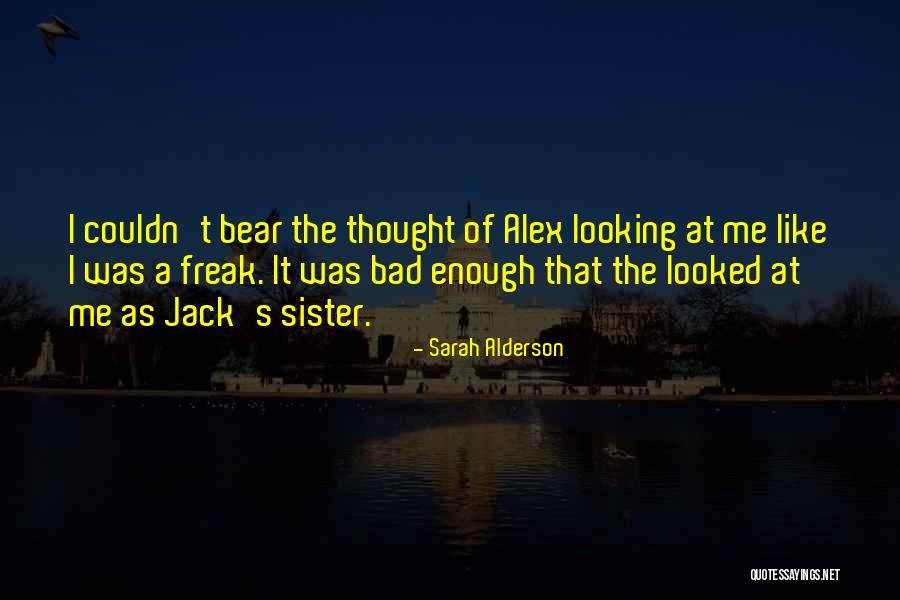 Jack And Sarah Quotes By Sarah Alderson Jack And Sarah Quotes By Sarah Alderson