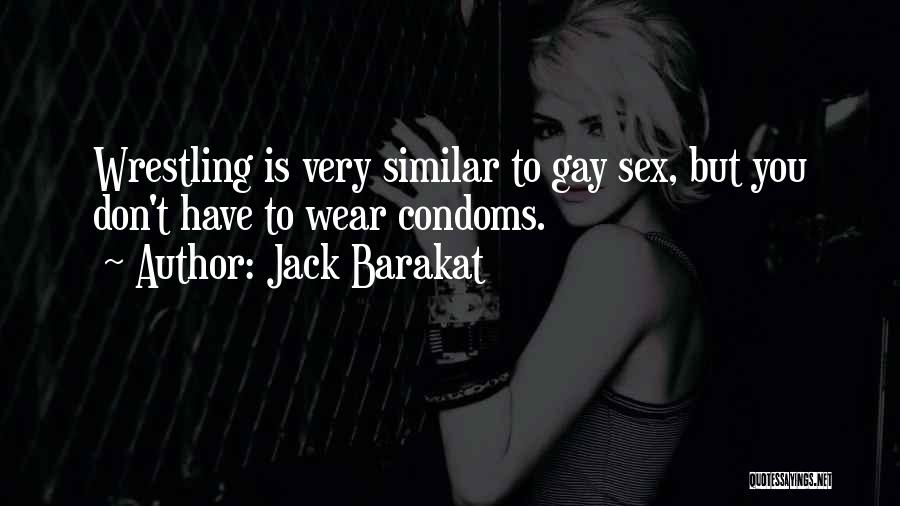 Jack Barakat Quotes 1807423