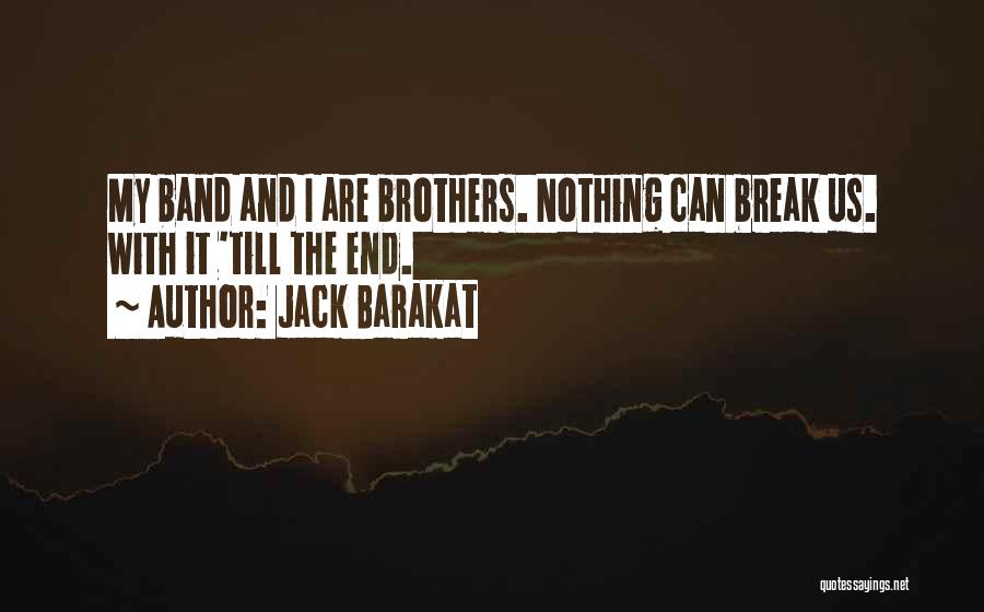 Jack Barakat Quotes 193341