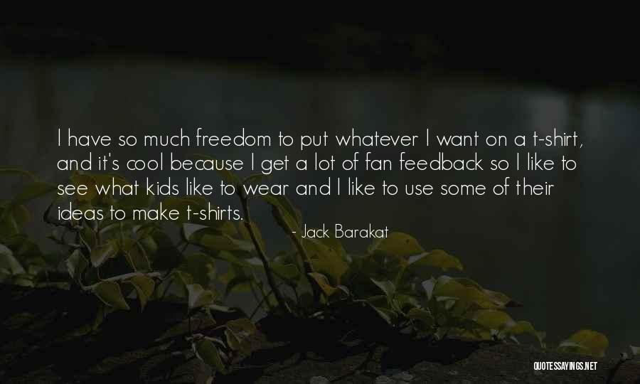 Jack Barakat Quotes 764839