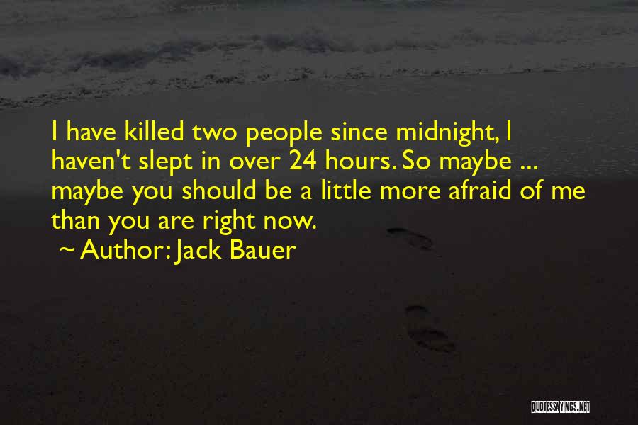 Jack Bauer Quotes 1183559