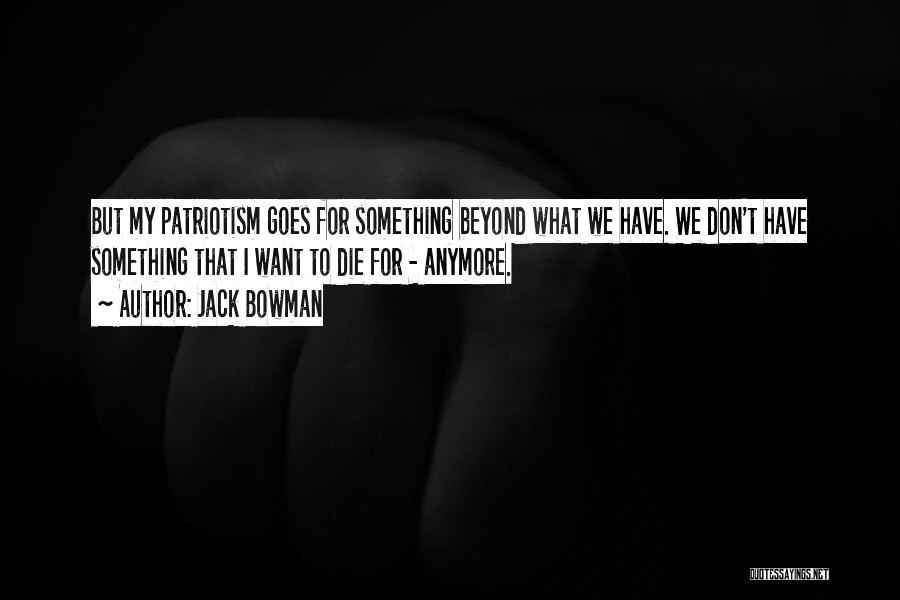 Jack Bowman Quotes 194409