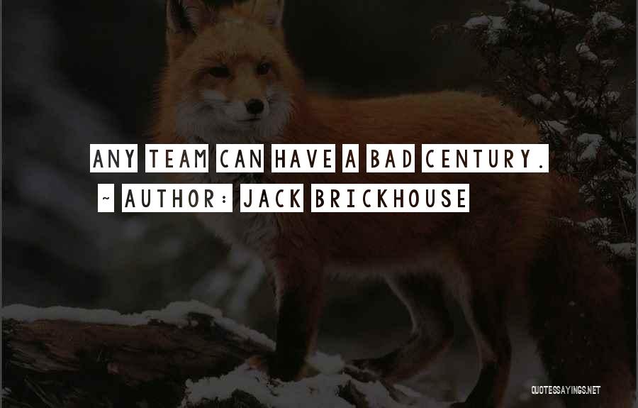 Jack Brickhouse Quotes 1576223