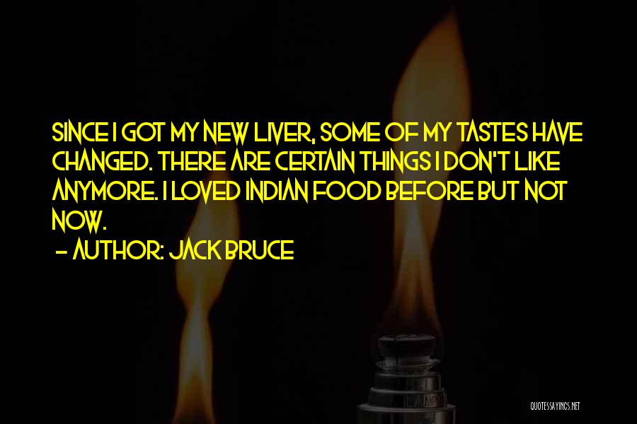 Jack Bruce Quotes 1167471