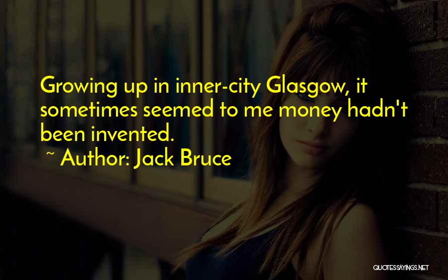 Jack Bruce Quotes 1321337