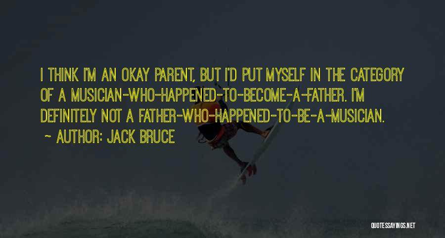 Jack Bruce Quotes 2001127