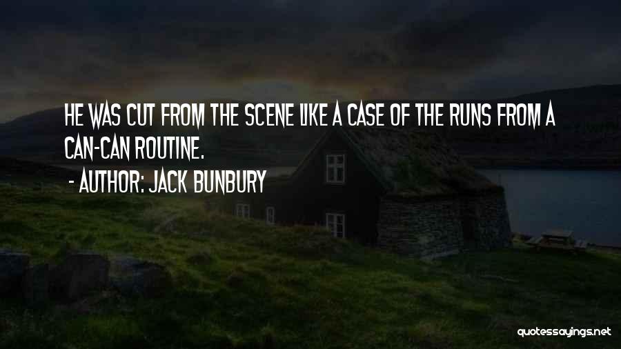 Jack Bunbury Quotes 2098873