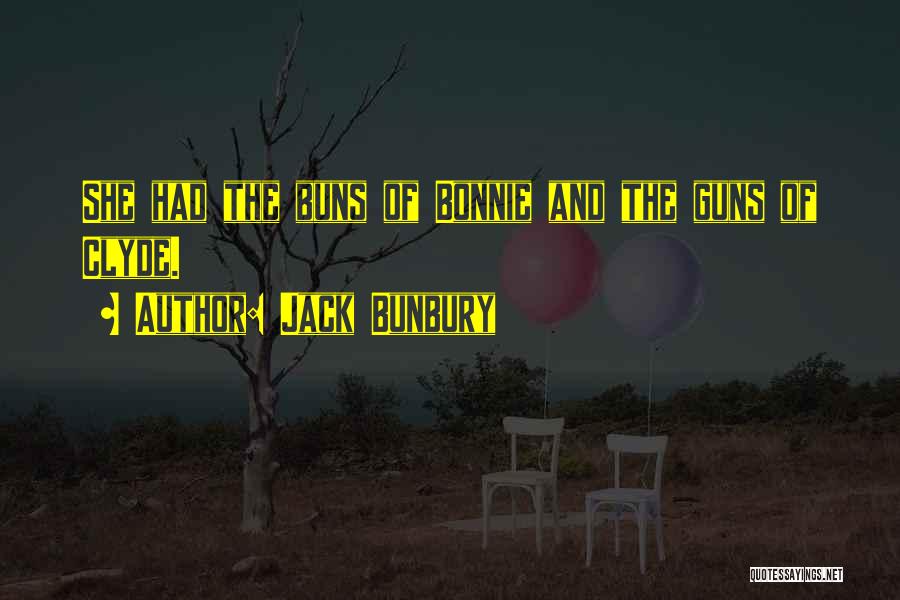 Jack Bunbury Quotes 2269264