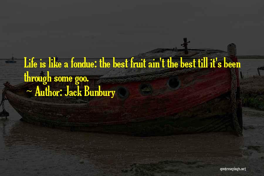 Jack Bunbury Quotes 76166