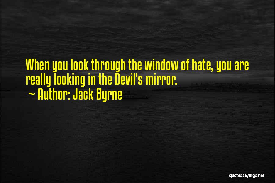 Jack Byrne Quotes 682296