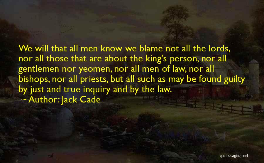 Jack Cade Quotes 102372