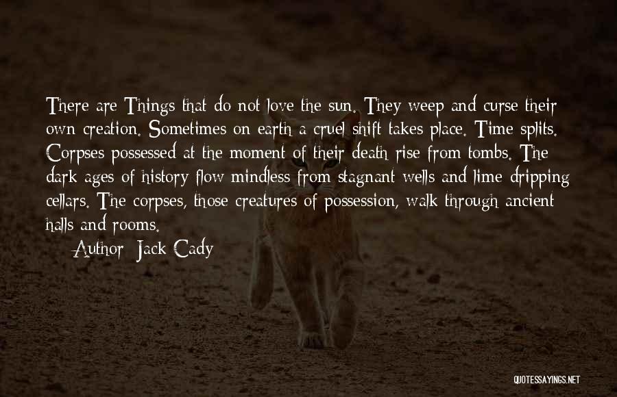 Jack Cady Quotes 1461618