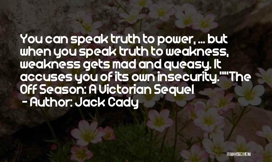 Jack Cady Quotes 1905262