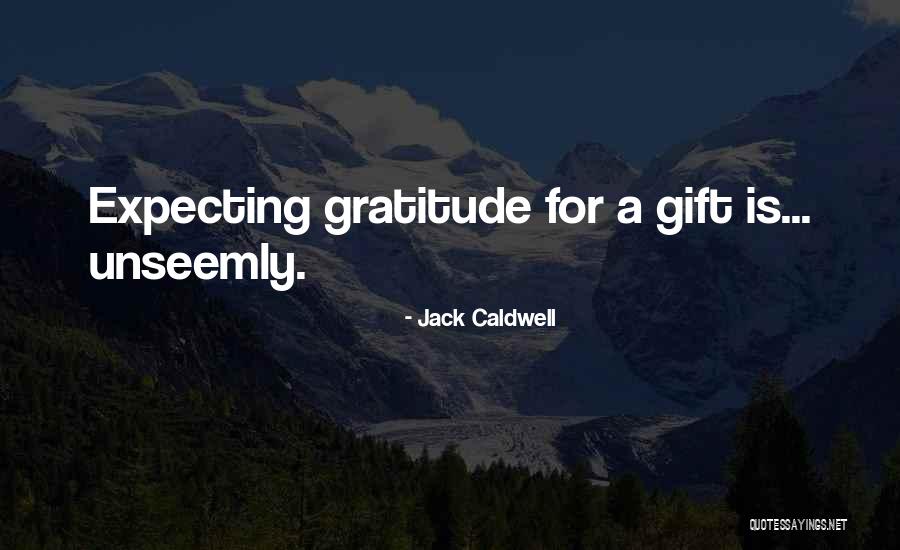 Jack Caldwell Quotes 552932