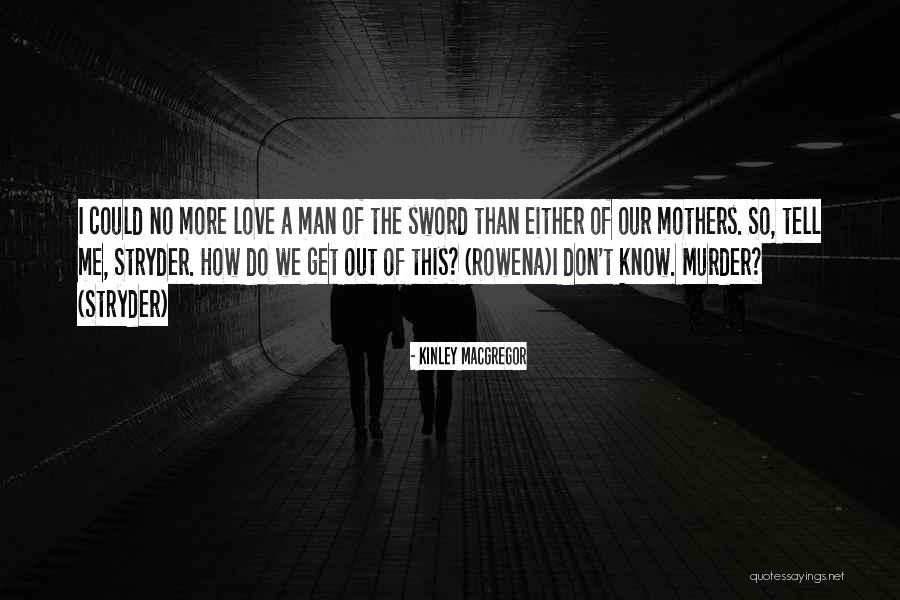 Jack Camarine Quotes By Kinley MacGregor Jack Camarine Quotes By Kinley MacGregor