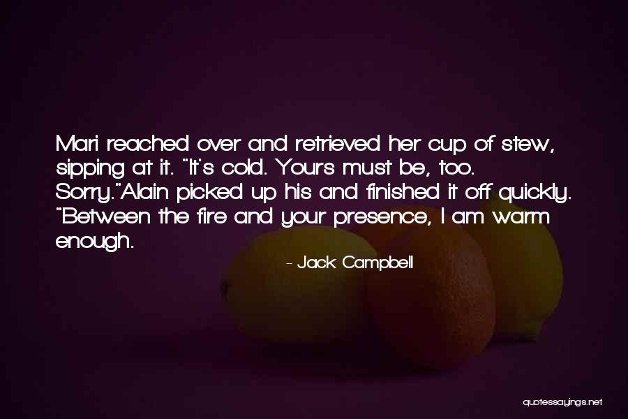 Jack Campbell Quotes 1284605 Jack Campbell Quotes 1284605