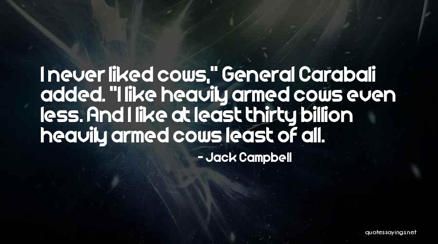 Jack Campbell Quotes 479551 Jack Campbell Quotes 479551