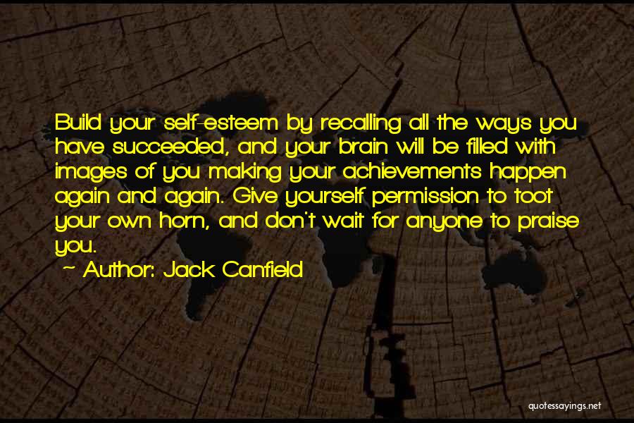 Jack Canfield Quotes 1629843