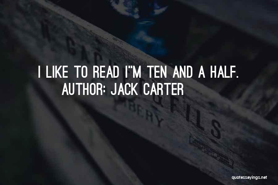 Jack Carter Quotes 545272