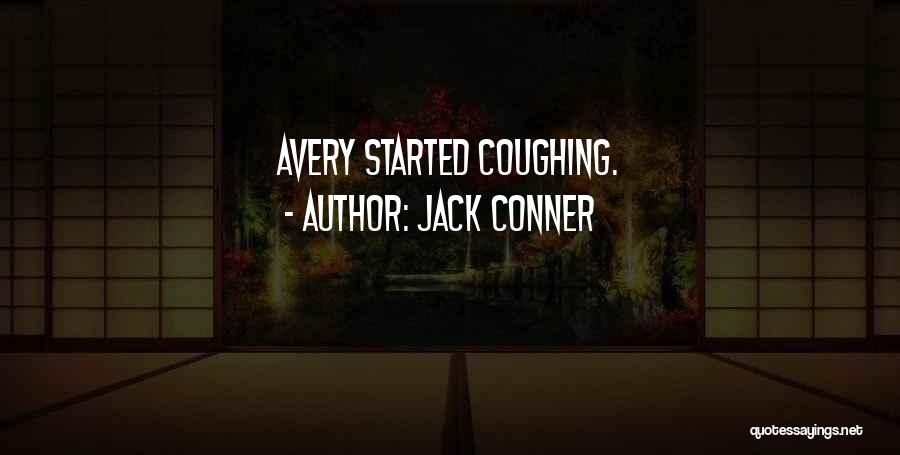 Jack Conner Quotes 1265119