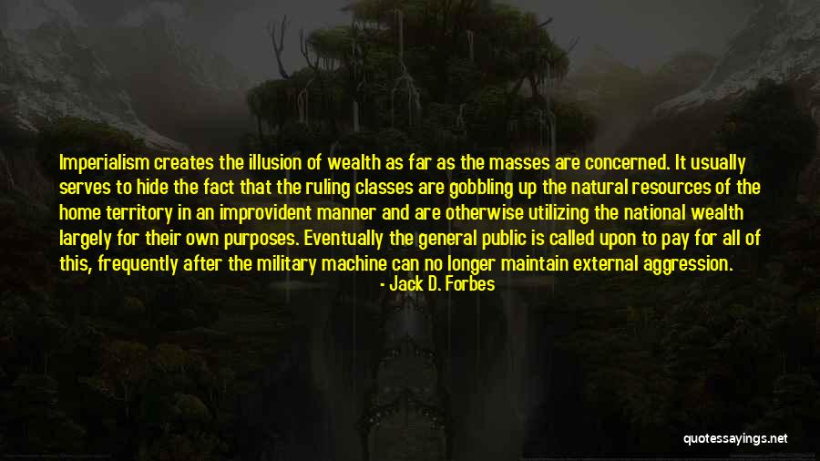 Jack D. Forbes Quotes 1321757