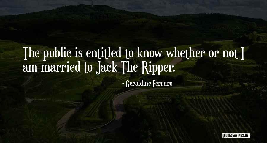 Jack D Ripper Quotes By Geraldine Ferraro Jack D Ripper Quotes By Geraldine Ferraro