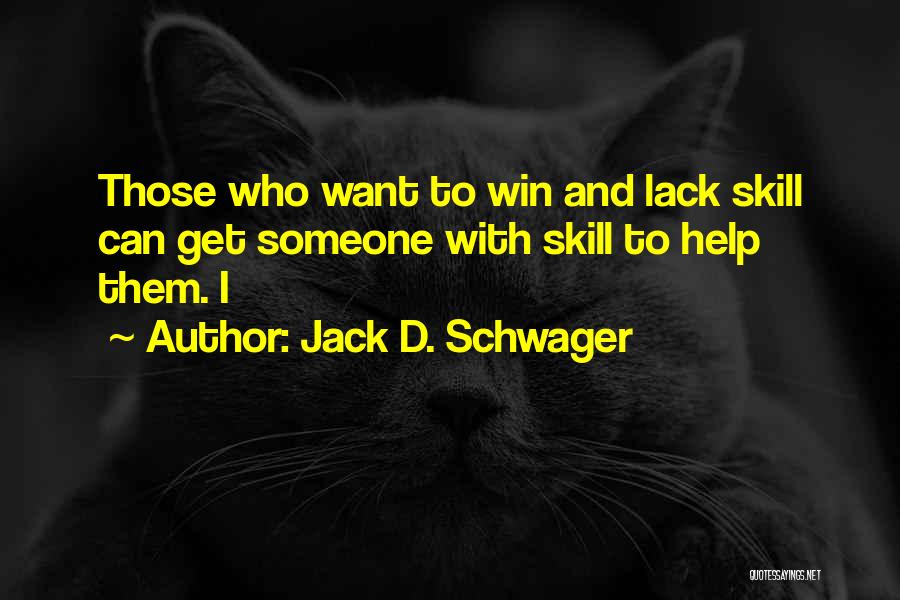 Jack D. Schwager Quotes 1299062