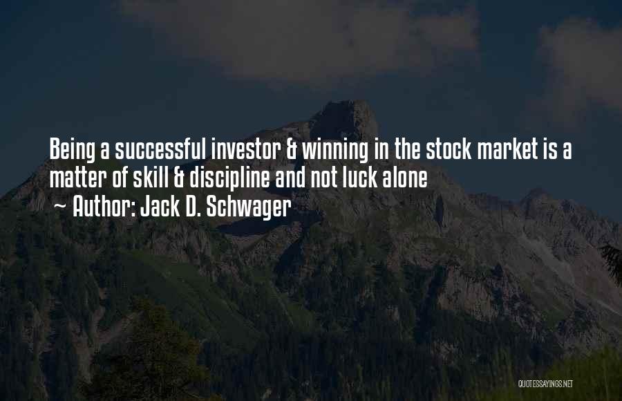 Jack D. Schwager Quotes 1400701