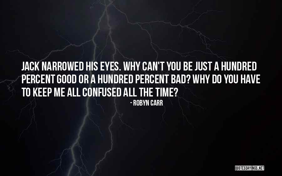 Jack Dan Brady Quotes By Robyn Carr Jack Dan Brady Quotes By Robyn Carr