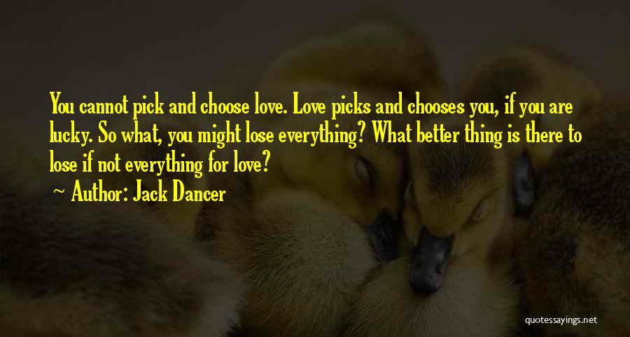 Jack Dancer Quotes 1541249