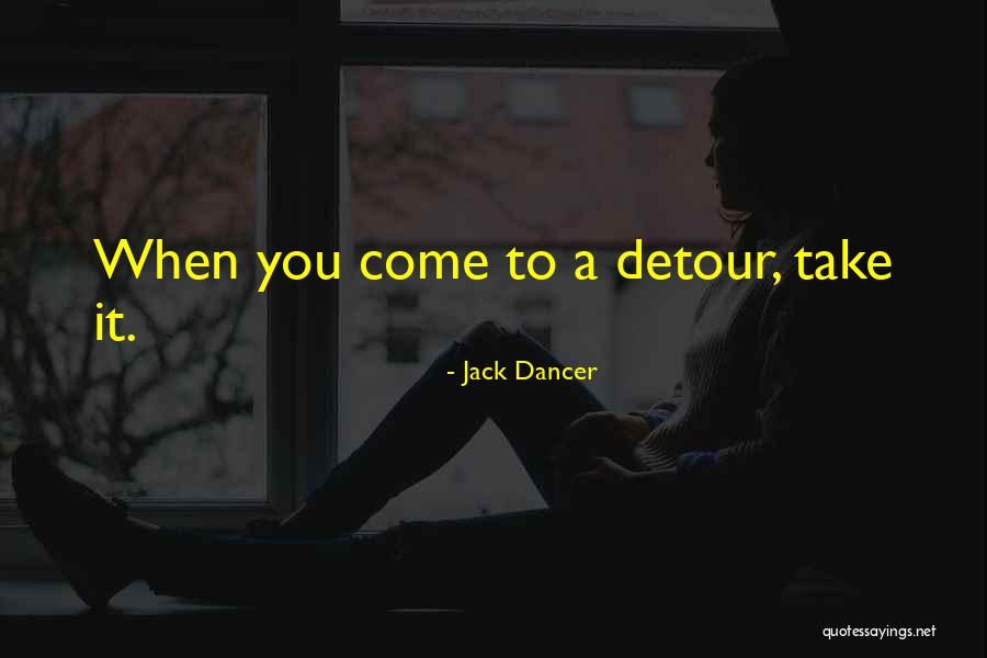 Jack Dancer Quotes 543521