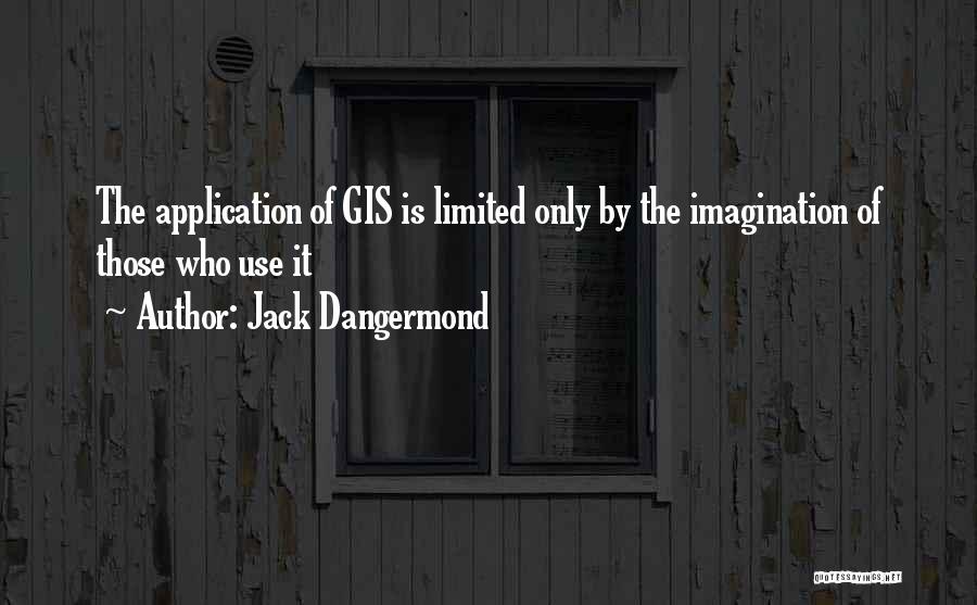 Jack Dangermond Quotes 105369