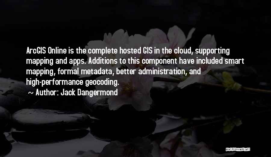 Jack Dangermond Quotes 1487929