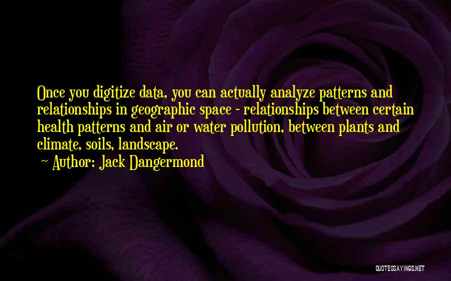 Jack Dangermond Quotes 172416